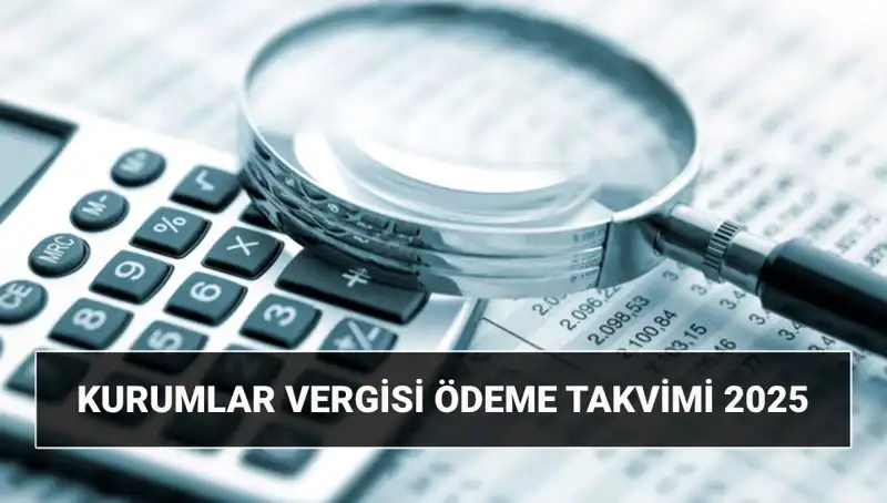 2025 Kurumlar Vergisi Oranı: Yeni Düzenlemeler ve Ödeme Süreçleri Hakkında Bilmeniz Gerekenler