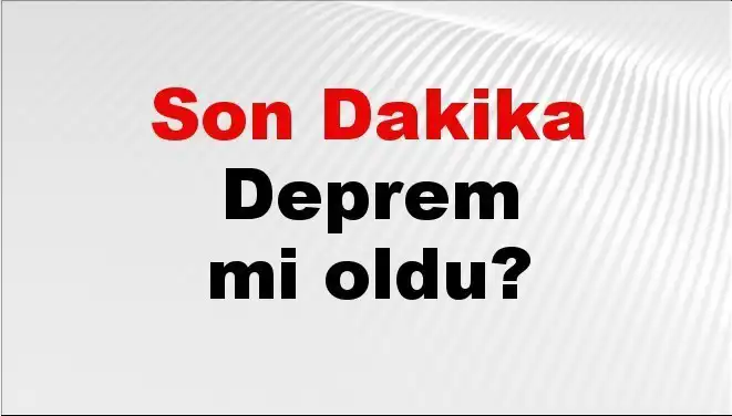 Son Dakika: Muğla'da Şiddetli Bir Deprem Mi Gerçekleşti?