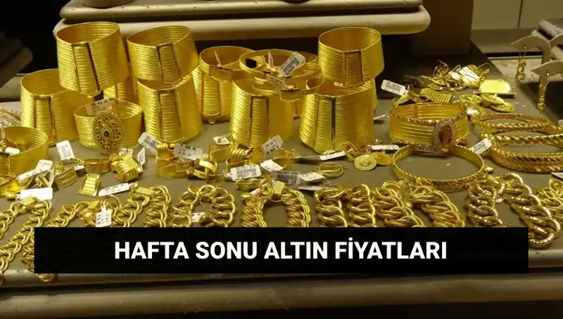 Hafta Sonu Altın Fiyatları: Çeyrek ve Gram Altındaki Son Değişimler