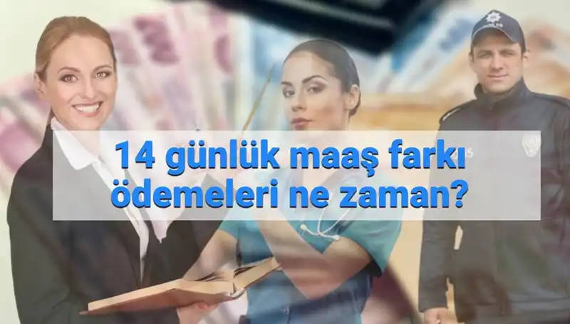2025'te Memur Maaş Farkı: 14 Günlük Ödemeler Ne Zaman Yatacak?