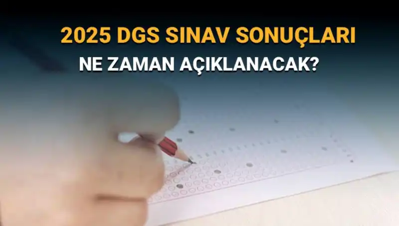 DGS Sınav Sonuçları Ne Zaman Açıklanacak? Merakla Bekleniyor!