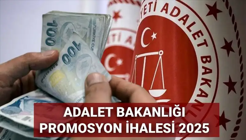 Adalet Bakanlığı Promosyon İhalesinde Son Durum: 2025 Yılı Beklentileri